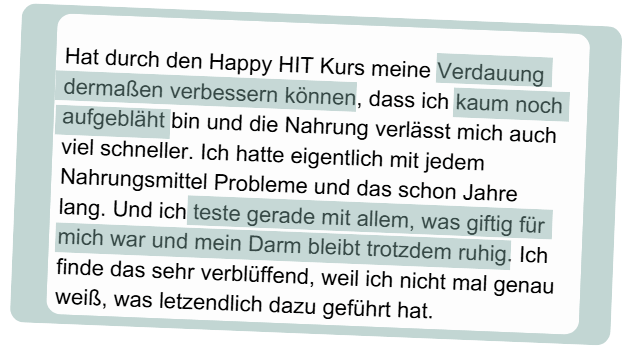 Happy HIT Code Erfahrung Verdauung verbessert nicht mehr aufgebläht Darm bleibt ruhig